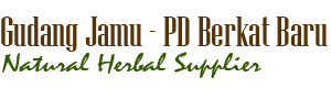 Gudang Jamu - PD Berkat Baru, Natural Herbal Supplier